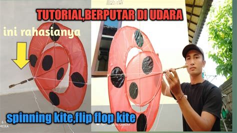 Spinning kite,flip plop kite,tutorial,berputar di udara,how to make a ...