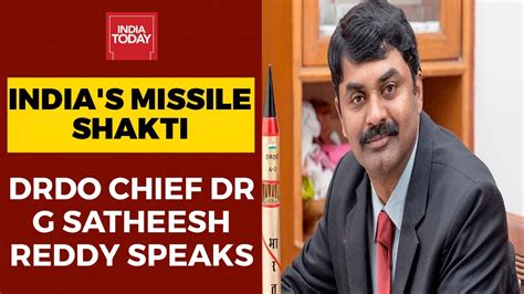 DRDO Chief Dr G Satheesh Reddy Opens Up On India's Missile Shakti | India First | EXCLUSIVE ...