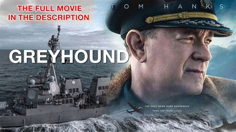 Greyhound Full Movie - YouTube