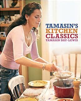 Tamasin's Kitchen Classics: Amazon.co.uk: Day-Lewis, Tamasin: 9780297844280: Books