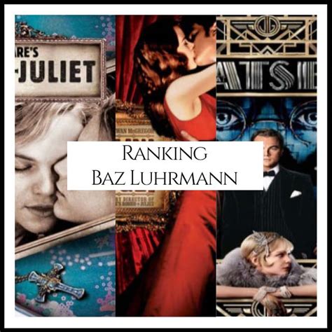 Ranking All Of Director Baz Luhrmann's Movies - Cinema Dailies