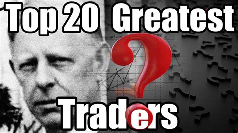 Top 20 Greatest Traders of All Time I 1080 - YouTube