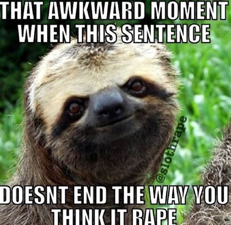 Dirty Sloth Quotes. QuotesGram