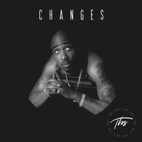 Stream 2Pac - Changes (TBS Edit) by TBS | Listen online for free on SoundCloud