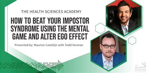 How to beat your Impostor Syndrome using the Mental Game and Alter Ego Effect — The Health ...