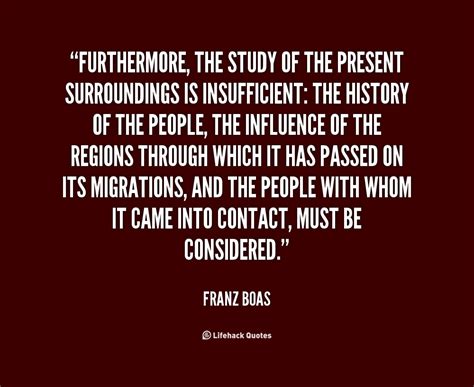 Franz Boas Quotes. QuotesGram