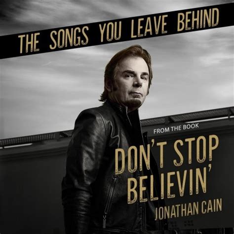 Jonathan Cain - The Songs You Leave Behind (From the Book Don't Stop ...