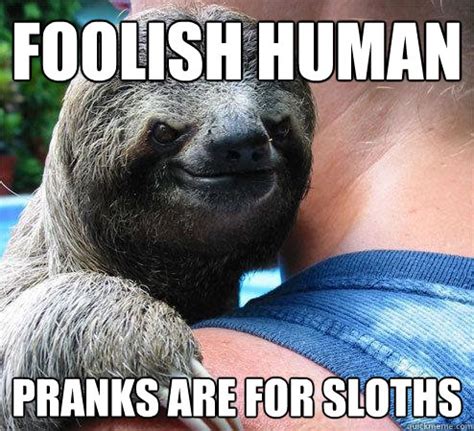 Suspiciously Evil Sloth memes | quickmeme