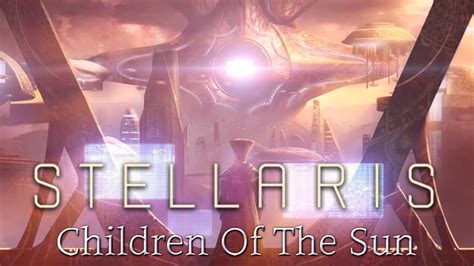 Stellaris Story Trailer - Children of The Sun | Children, Story, Neon signs