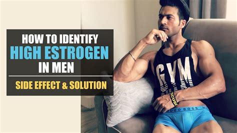 How to Identify HIGH ESTROGEN in Men - It's Side Effect & Solution | by Guru Mann - YouTube