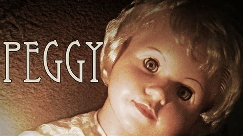 A Personal Encounter With Peggy ~ the Haunted Doll ~ - These Curious Times