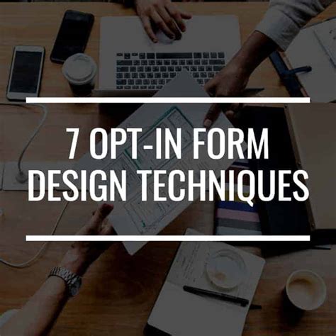 7 Opt-In Form Design Techniques That Will Increase Your Sign Ups ...