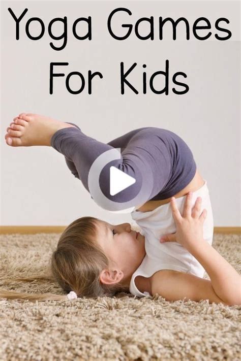 Yoga Games For Kids of All Ages | Yoga games, Kids yoga games, Kids ...