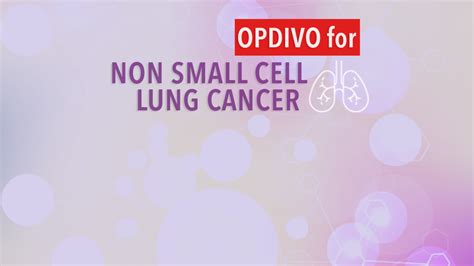 Opdivo® Treatment for Non-Small Cell Lung Cancer - CancerConnect