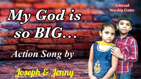 My God is so big | Sunday school Song | Children’s Action song - YouTube