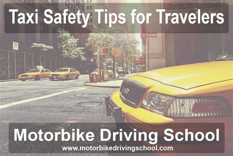 Taxi Safety Tips for Travelers - Motorbike Driving School