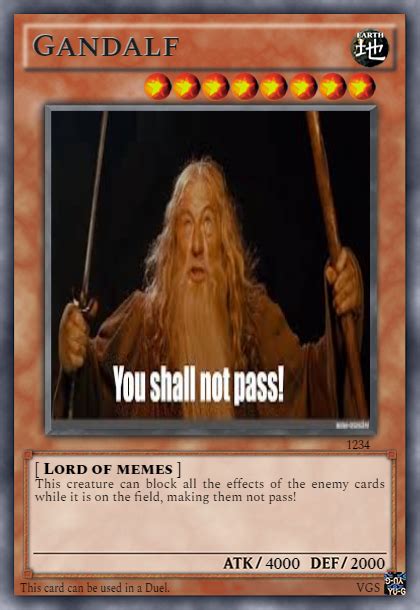 Gandalf, "you shall not pass", meme, yugioh card | Funny yugioh cards, Yugioh trap cards, Mood card