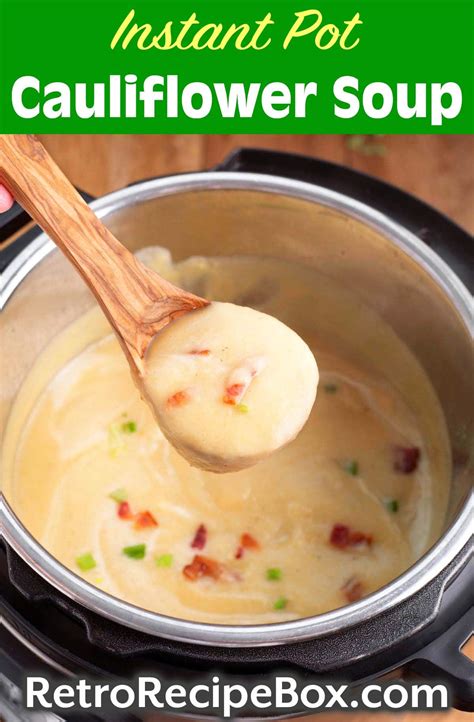 Instant Pot Cauliflower Soup - Retro Recipe Box