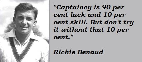 Richie Benaud's quotes, famous and not much - Sualci Quotes 2019