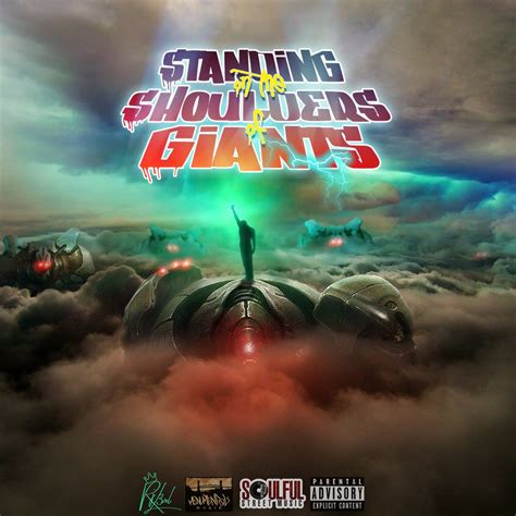 Standing On The Shoulders Of Giants | King So1omon