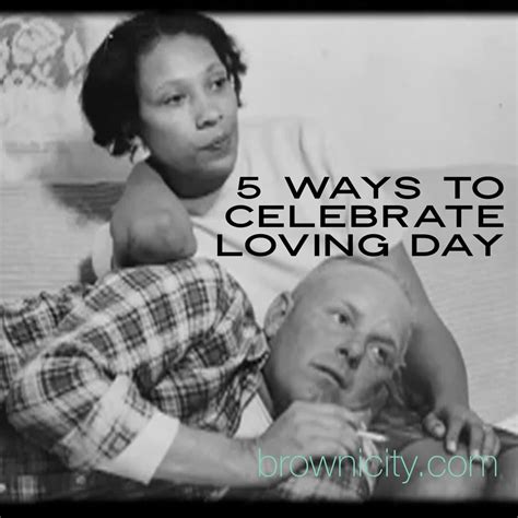 5 Ways to Celebrate Loving Day - Brownicity