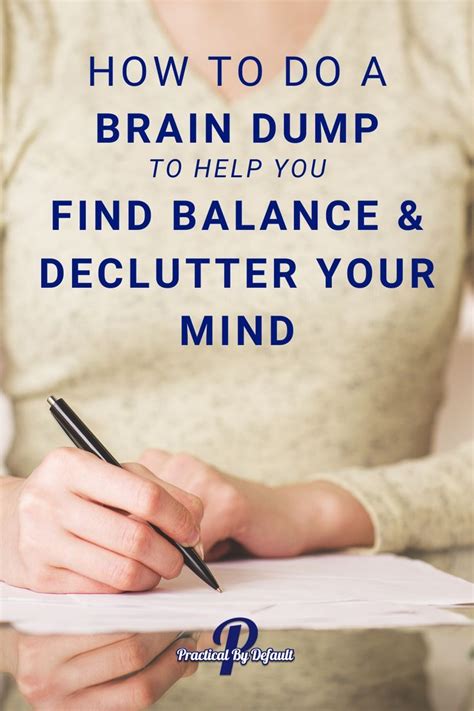 How To Do A Brain Dump To Help You Find Balance & Declutter Your Mind | Brain dump, Declutter ...