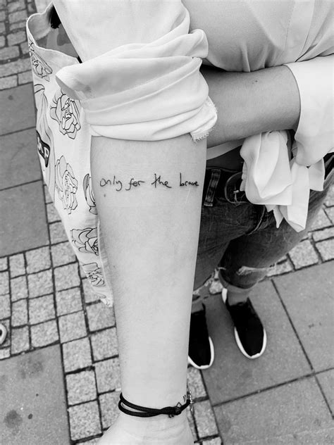 Only for the Brave | Inspirational tattoos, Larry tattoos, Be brave tattoo