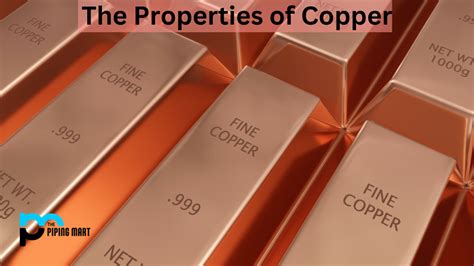 Copper Properties - An Overview