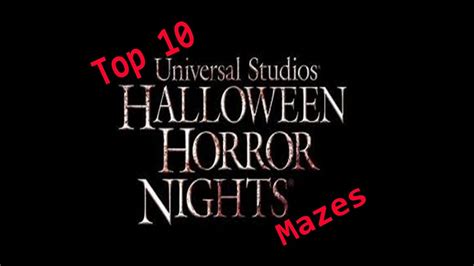 Top 10 Halloween Horror Nights Mazes - YouTube