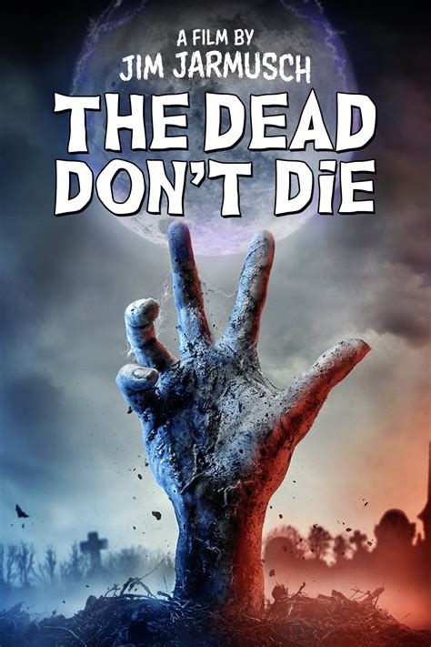 The Dead Don't Die (2019) - Posters — The Movie Database (TMDB)