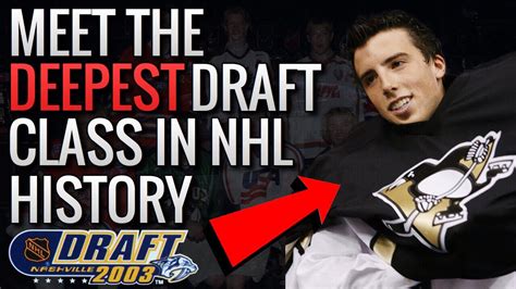 Meet the DEEPEST Draft Class in NHL History - The 2003 NHL Draft - YouTube