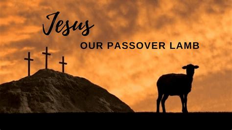 2020-04-08-W Jesus, Our Passover Lamb - YouTube