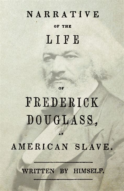 Narrative of the Life of Frederick Douglass by Frederick Douglass