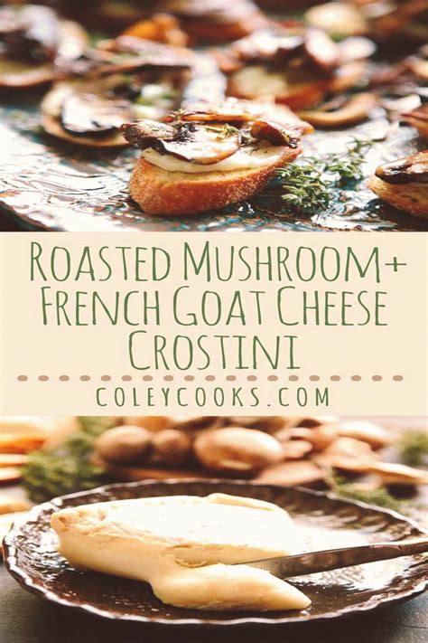 Roasted Mushroom French Goat Cheese Crostini Easy holiday appetizer made with truffle mushroom ...