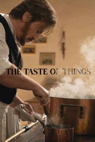 The Taste of Things (2023) - Tran Anh Hung | Synopsis, Characteristics, Moods, Themes and ...