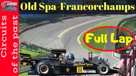 Old Spa Francorchamps Full Lap with Abandoned Sections - YouTube