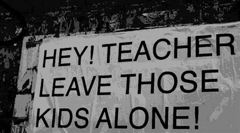 Hey Teacher, Leave the Kids Alone! - Get Hiroshima