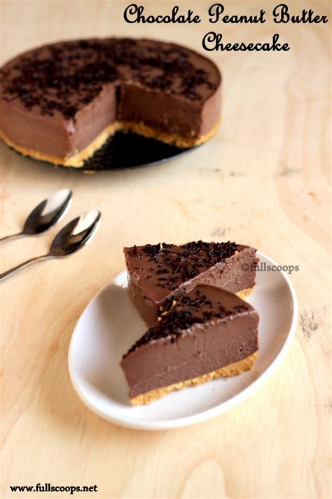 Chocolate Peanut Butter Cheesecake - No Bake and Eggless ~ Full Scoops - A food blog with easy ...