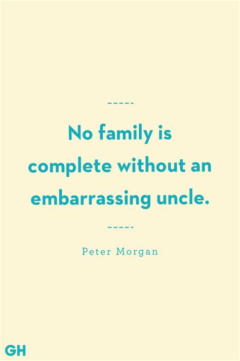 13 Greatest Uncle Quotes - Funny and Loving Quotes About Uncles