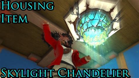 [FFXIV] Skylight Chandelier Housing Item - YouTube
