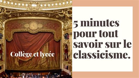 5 minutes pour tout savoir sur un mouvement littéraire : le Classicisme ! - YouTube