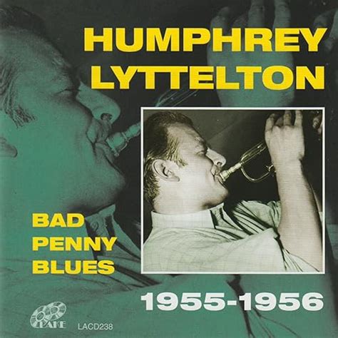 Bad Penny Blues 1955-1956 by Humphrey Lyttelton on Amazon Music ...