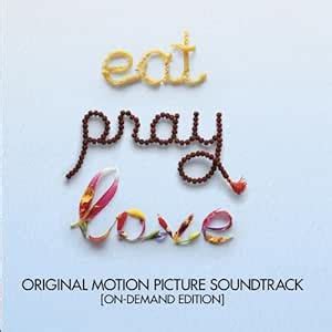 Various Artists - Eat Pray Love (Original Motion Picture Soundtrack ...