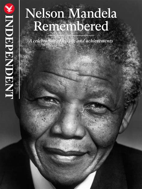 Nelson Mandela Remembered | The Independent | The Independent