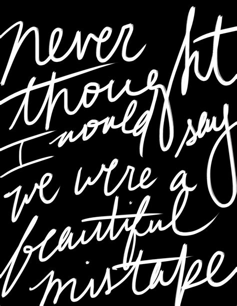 Beautiful Mistake by Keri Hilson | Chalkboard quote art, Chalkboard quotes, Art quotes