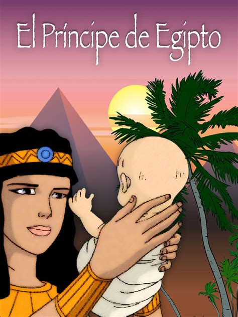 El Príncipe De Egipto (El Antiguo Testamento III) - Famiplay, Entretenimiento De Principios Al Fin