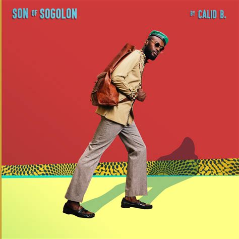 Son of Sogolon - Album by Calid B. | Spotify