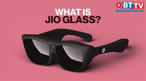 Jio Glass: What is Jio Glass? | Know Features, Specifications ...