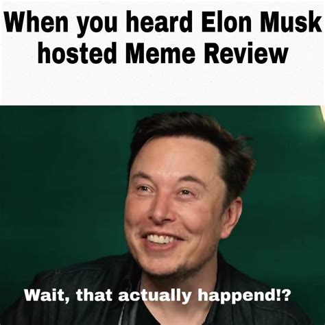 Elon Musk Meme Review - Photos Idea