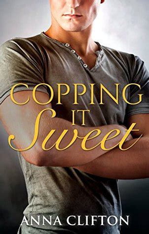 Copping It Sweet (Murphy's Law #5) by Anna Clifton